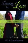 Learning to Love - Saul's Story (Amish Girls #3.5) by Kimberly Huther