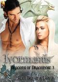 Ivormantis (Dragons of Dragonose #3) by Alice Brown