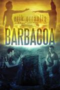 Barbacoa by Erik Orrantia