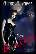 New Beginnings (Hightower #6) by Annie Alvarez