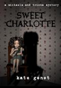 Sweet Charlotte (Michaela & Trisha #3) by Kate Genet