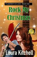 Rock My Christmas by Laura Kitchell