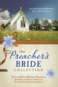 The Preacher's Bride Collection: 6 Old-Fashioned Romances Built on Faith and Love by Sally Laity