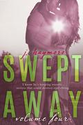 Swept Away Volume Four (Swept Away #4) by J. Haymore