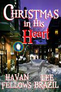 Christmas in His Heart by Havan Fellows