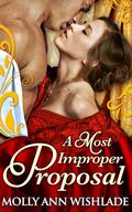 A Most Improper Proposal by Molly Ann Wishlade