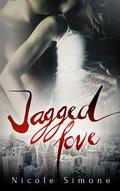 Jagged Love by Nicole Simone