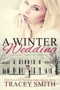 A Winter Wedding (The Devereaux Manor Mystery #2) by Tracey Smith