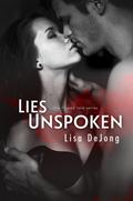 Lies Unspoken (Flawed Love #1) by Lisa De Jong