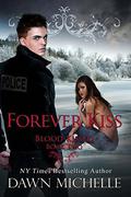 Forever Kiss (Blood Kissed #2) by Dawn Michelle