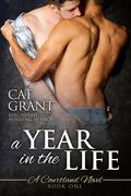 A Year in the Life (Courtlands - The Next Generation #1) by Cat Grant