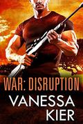 WAR: Disruption (WAR #1) by Vanessa Kier