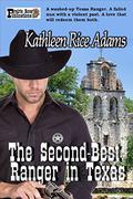 The Second-Best Ranger in Texas by Kathleen Rice Adams