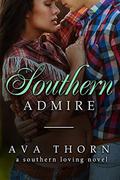 Southern Admirer (Southern Loving #2) by Ava Thorn