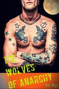The Wolves of Anarchy by Amy Kiss