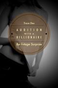 Backstage Surprise (Audition With A Billionaire, #3) by Trace Dex