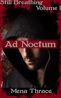 Ad Noctum (Still Breathing #1) by Mena Thrace