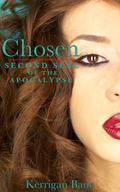Chosen (Seals of the Apocalypse, #2) by Kerrigan Bane