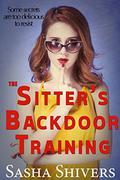 The Sitter's Backdoor Training by Sasha Shivers