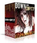 Down and Dirty: The Ultimate Erotic Box Set by Polly J. Adams