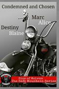 Condemned and Chosen (Safe Mountain #1) by Marc Alice
