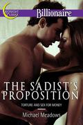 The Sadist's Proposition by Michael Meadows
