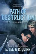 Path of Destruction by Elizabeth Lee, Caisey Quinn