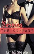 Serving the Company  (BDSM Domination Group Erotica) by Emilia Steele