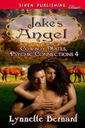 Jake's Angel (Cowboy Mates, Psychic Connections #4) by Lynnette Bernard