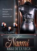 Naomi: Young Woman's Journey into Her Deepest Desires by Rikki de la Vega