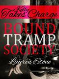 Kelly Takes Charge  (The Bound Tramp Society) by Lauren Stone