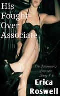 His Fought-Over Associate (The Billionaire's Associate #6) by Erica Roswell