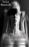 His Punished Associate (The Billionaire's Associate #8) by Erica Roswell