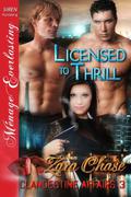 Licensed to Thrill (Clandestine Affairs #3) by Zara Chase