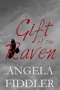 Gift of the Raven by Angela Fiddler