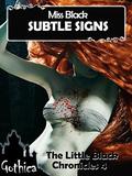 Subtle Signs: Dirty Minds and Naughty Bites (The little black chronicles #4) by Miss Black