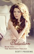 Seduction (Seduction #1) by Scott Prussing
