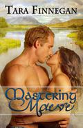 Mastering Maeve by Tara Finnegan