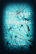 Dominant Memories by C.D. Taylor