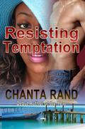 Resisting Temptation by Chanta Rand