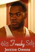 His Freaky Self by Jerrice Owens