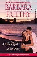 On a Night Like This by Barbara Freethy