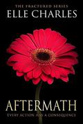Aftermath (Fractured #2.5) by Elle Charles
