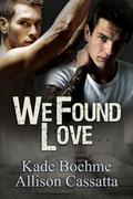 We Found Love by Allison Cassatta