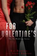 For Valentine's (No Weddings #4.5) by Stone Bastion