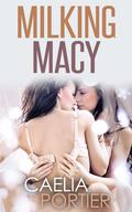 Milking Macy  (Futa on Female Fun) by Caelia Portier