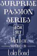 Surprise Passion Series Box Set by Mia Fox