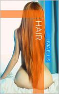 Hair (Feisty Fairy Tales #1) by Livia Ellis