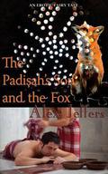 The Padisah's Son and the Fox: An Erotic Novella by Alex Jeffers