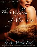 The Wedding of Mrs. Fox (Grimm & Dirty Fairy Tales) by A. Violet End